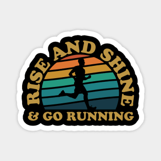 Rise And Shine & Go Running Male Runner Magnet