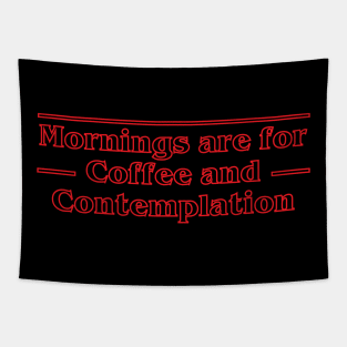 Mornings Are For Coffee and Contemplation- Stranger Things Tapestry