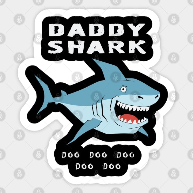 Daddy Shark T-Shirt Gift For Father - Daddy Shark Doo Doo - Sticker | TeePublic