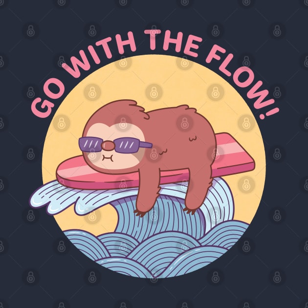 Sloth Chillin On Surfboard, Go With The Flow by rustydoodle