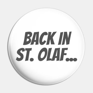 Back in St. Olaf Pin