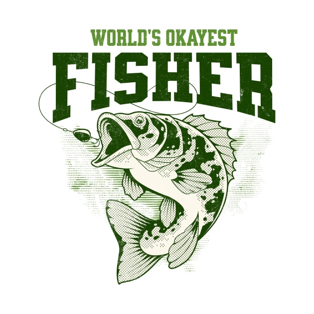 Worlds Okayest Fisher by MEWRCH