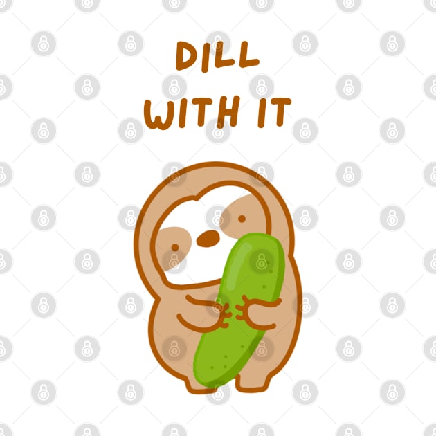 Deal With It Dill Pickle Sloth by theslothinme