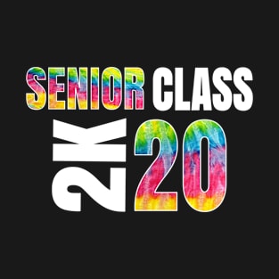 Senior 2020 Graduate Class Of 2K Tie Dye Graduation Gift T-Shirt