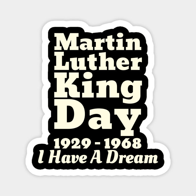 Martin Luther King Day Magnet by François Belchior