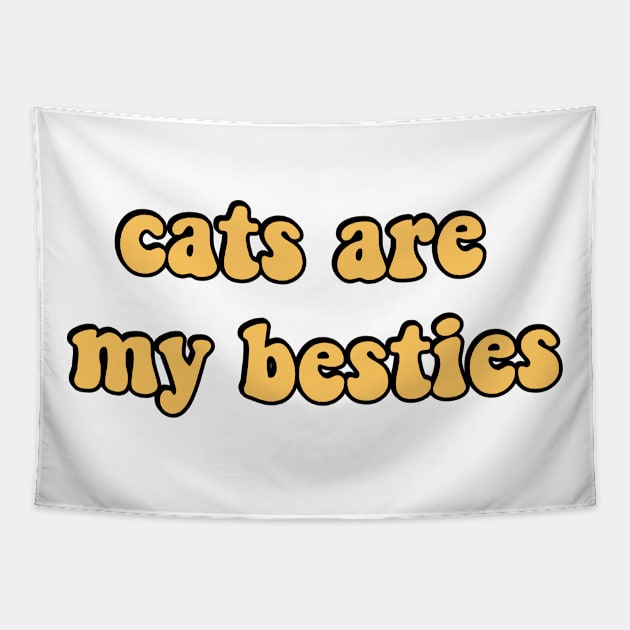 Cats are my besties Tapestry by reesea