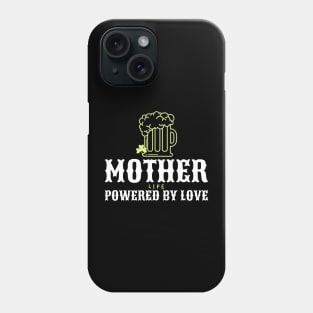 mother life powered by love Phone Case