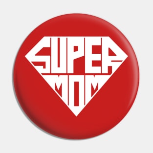 Super Mom Pin