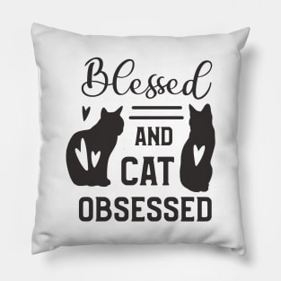 Blessed And Cat Obsessed Pillow