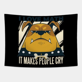 DOG MATH  funny QUOTE - cool design Tapestry