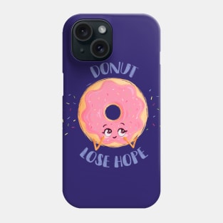 Donut qoute Phone Case