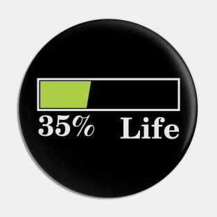 35% Life Pin