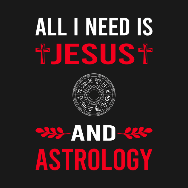 I Need Jesus And Astrology Astrologer by Good Day