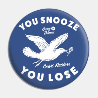 You Snooze You Lose Sea Gull Beach Coast Raiders Handdrawn Pin