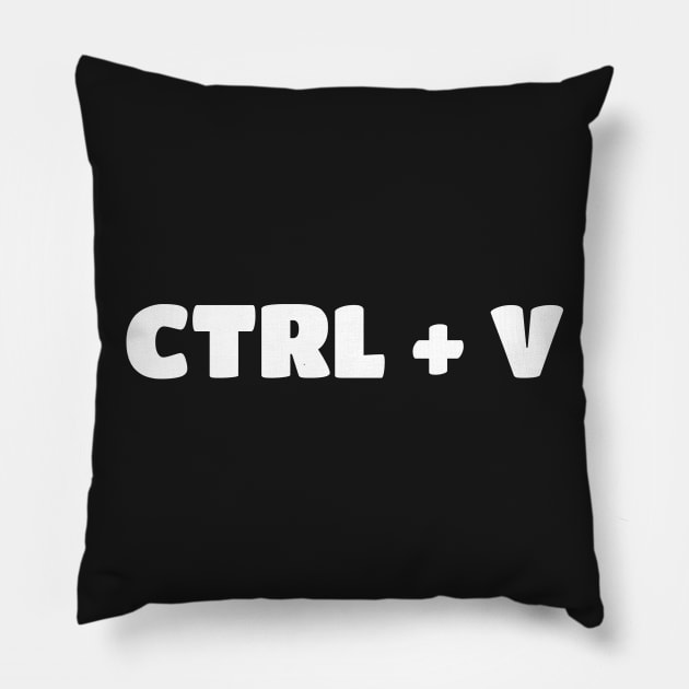 Paste - Copy Parent/Child Ctrl-V & Ctrl-C Pillow by PozureTees108