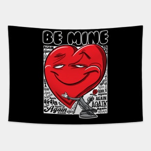 Be Mine Again Valentine Tapestry