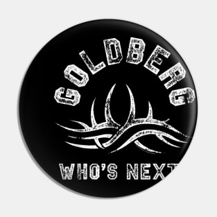 Goldberg Who's Next Fight Type Pin