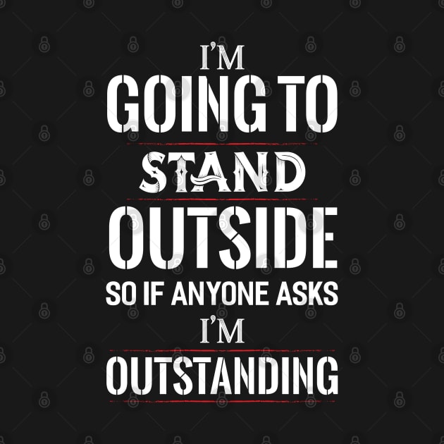 I´´m going to Stand Outside by Dojaja