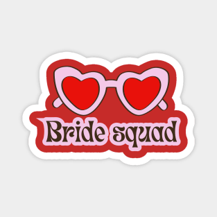 Bride squad Magnet