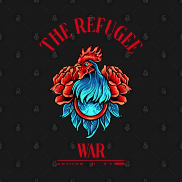 The Refugee War by Rooscsbresundae