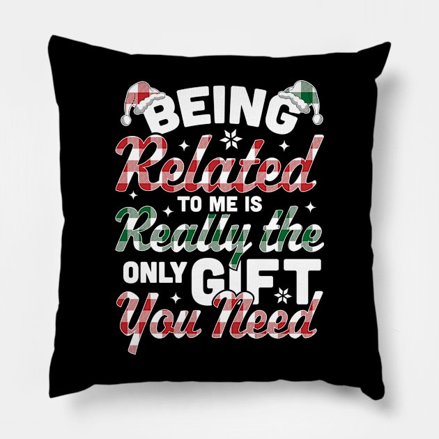 Being Related To Me is the only Gift you Need - Christmas Plaid Pillow by OrangeMonkeyArt