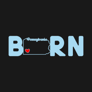 Pennsylvania Born with State Outline of Pennsylvania in the word Born T-Shirt