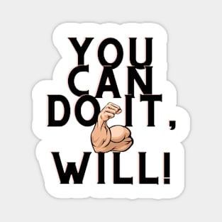 you can do it, Wil Magnet