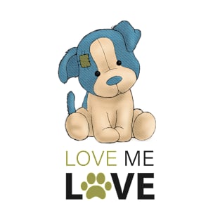 Love Me Love Puppy T-Shirt