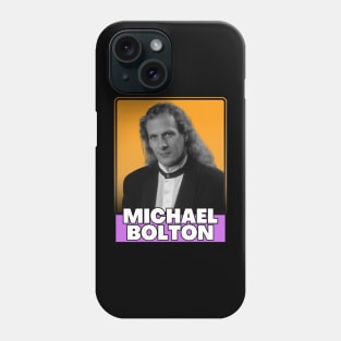 Michael bolton (retro) Phone Case