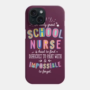 A truly Great School Nurse Gift - Impossible to forget Phone Case