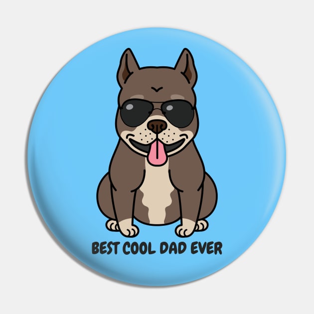 Best Cool Dog Dad Ever Pin by Owl Canvas