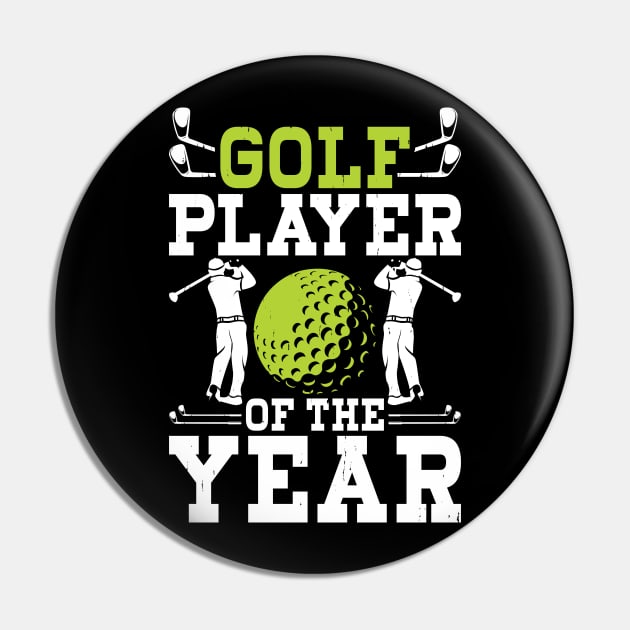 Golf Player Of the Year T Shirt For Women Men T-Shirt Pin by Pretr=ty