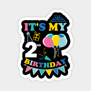 Kids It's My 2nd Birthday Celebrating two Years Magnet