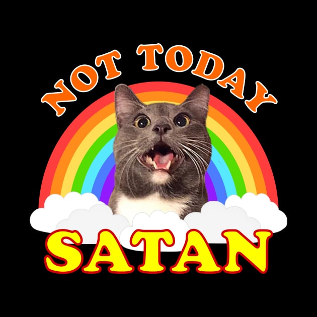 Not Today Satan Cat (Black Background) by RogerTheCat