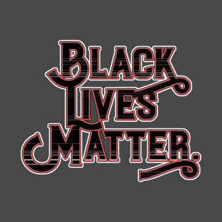 Black Lives Matter. T-Shirt