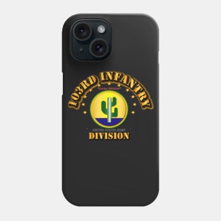 103rd Infantry Division - Cactus Phone Case