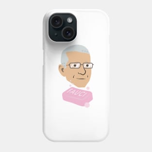 Dr. Fauci Says Wash Your Hands Phone Case