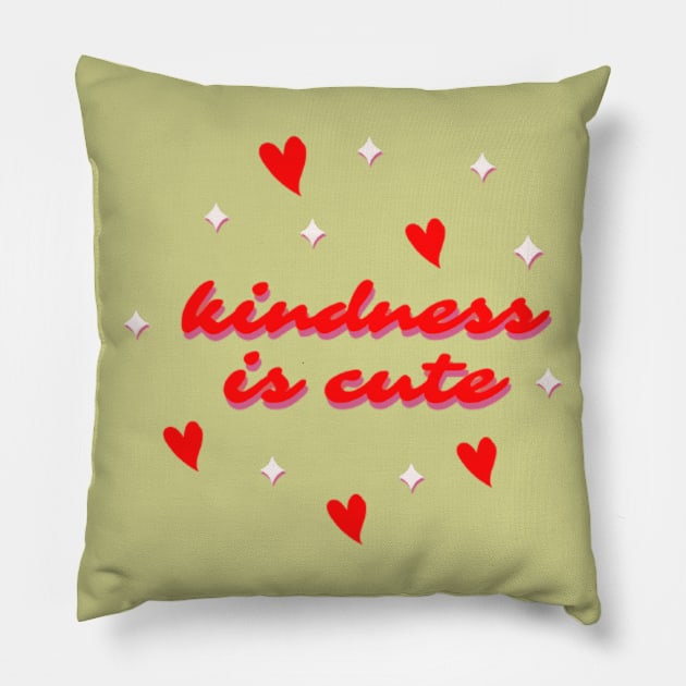 Kindness Is Cute Pillow by Artistic Design