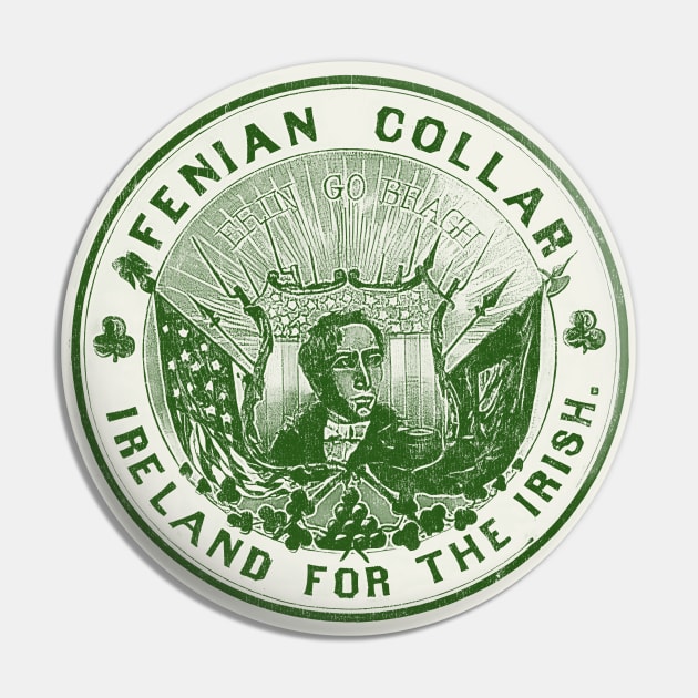 Fenian Collar - Ireland For The Irish Pin by feck!