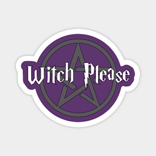 Witch Please Magnet