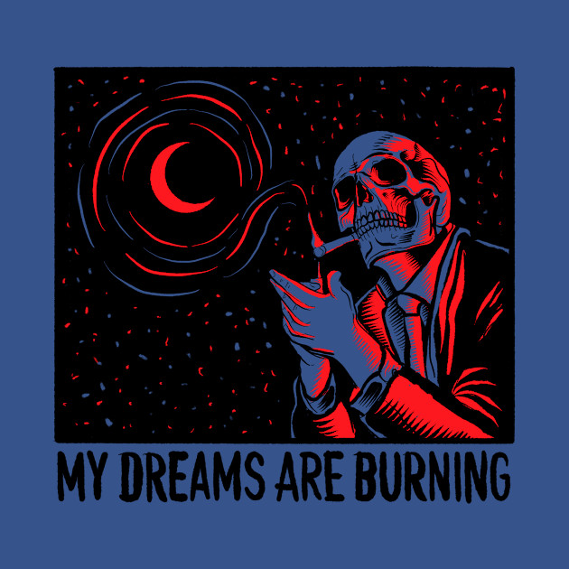 MY DREAMS - Skull - T-Shirt