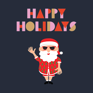 Happy holidays from a Santa in shades funny T-Shirt