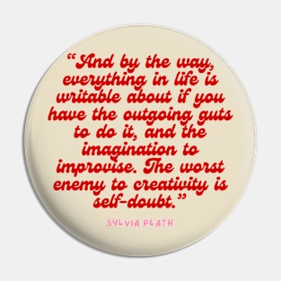 worst enemy of creativity is self doubt- Aesthetic Sylvia Plath quote retro Pin