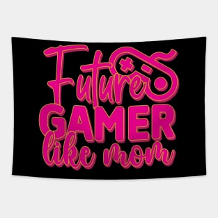 Future gamer like mom Tapestry