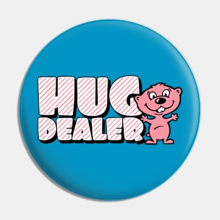 Hug dealer Pin