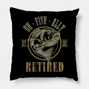 O-Fish-Ally Retired Est 2021 Fishing Pillow