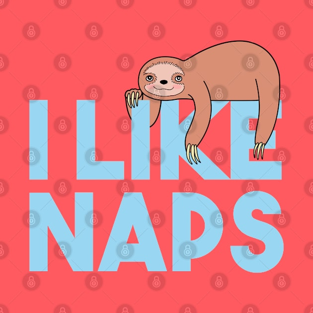 I like Naps by SuperrSunday