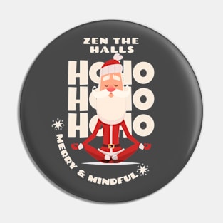 Zen The Halls Pin