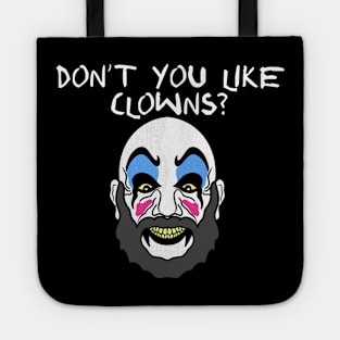 Don't You Like Clowns? Tote