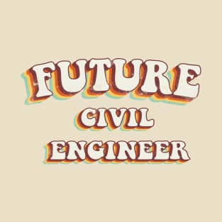 Future Civil Engineer - Groovy Retro 70s Style T-Shirt
